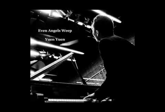Embedded thumbnail for 源源 Yuen Yuen || 天使也流淚 Even Angels Weep